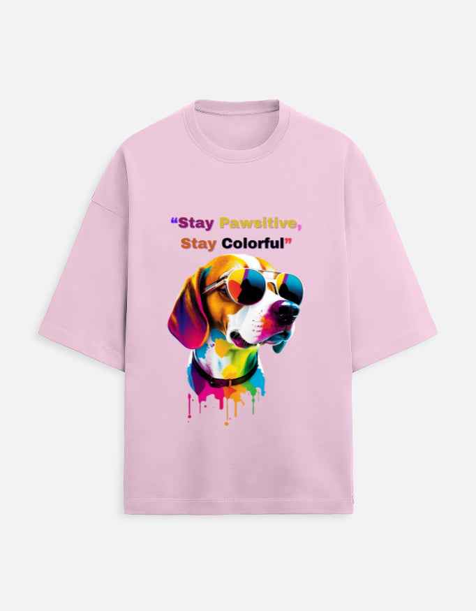 Stay Pawsitive Oversized T-Shirt – Embrace Cheer with a Trendy Fit!