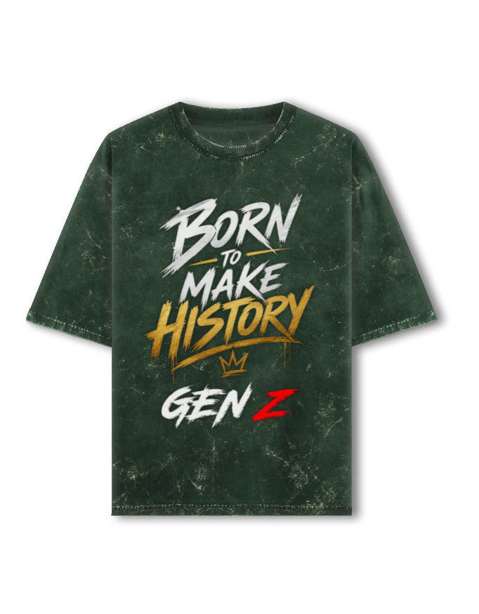 Unisex Acid Washed Oversized Tee – Born to Make History Gen-Z Bottle Green GlowZonePrints