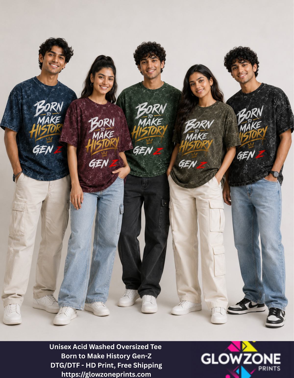 Unisex Acid Washed Oversized Tee – Born to Make History Gen-Z GlowZonePrints