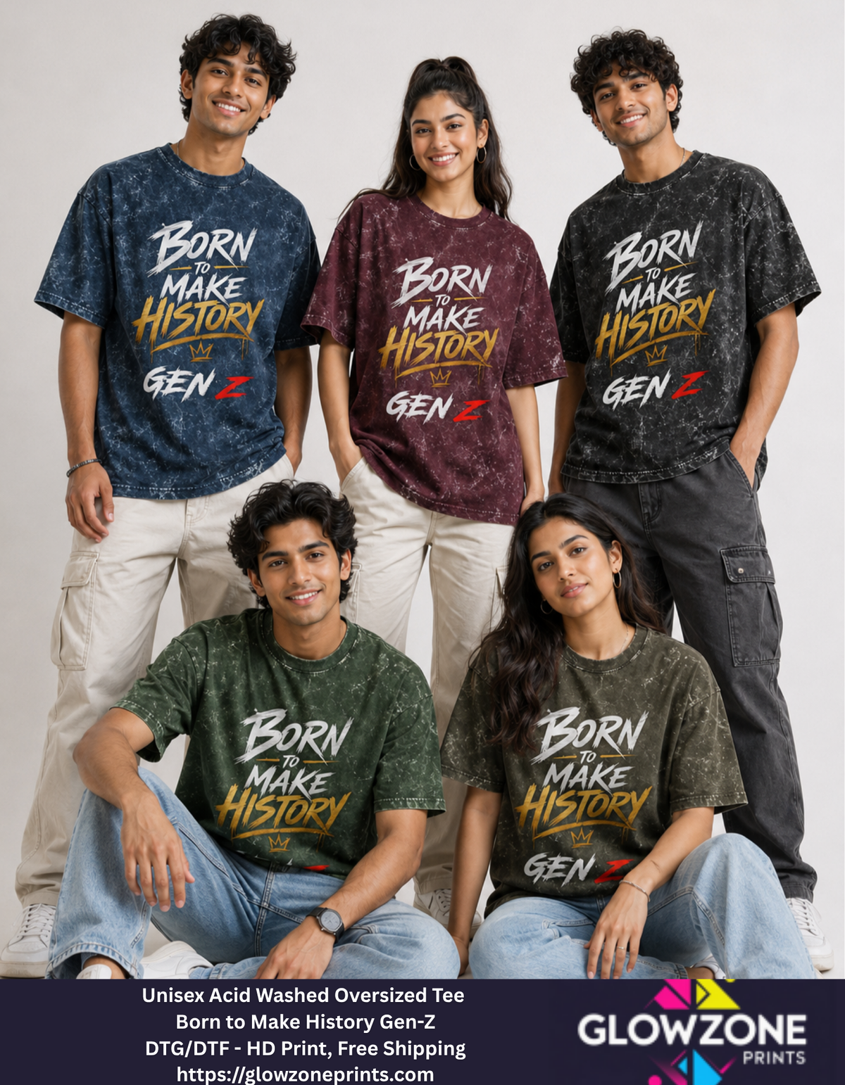 Unisex Acid Washed Oversized Tee – Born to Make History Gen-Z GlowZonePrints