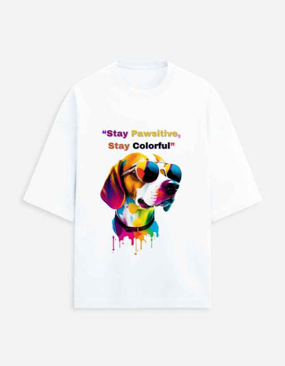 Stay Pawsitive Oversized T-Shirt – Embrace Cheer with a Trendy Fit!