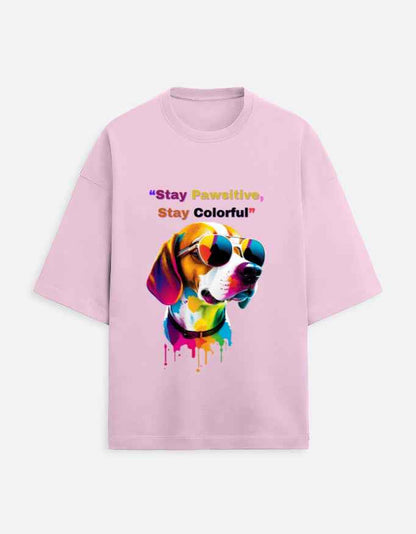 Stay Pawsitive Oversized T-Shirt – Embrace Cheer with a Trendy Fit!