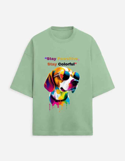 Stay Pawsitive Oversized T-Shirt – Embrace Cheer with a Trendy Fit!