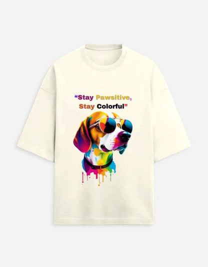 Stay Pawsitive Oversized T-Shirt – Embrace Cheer with a Trendy Fit!