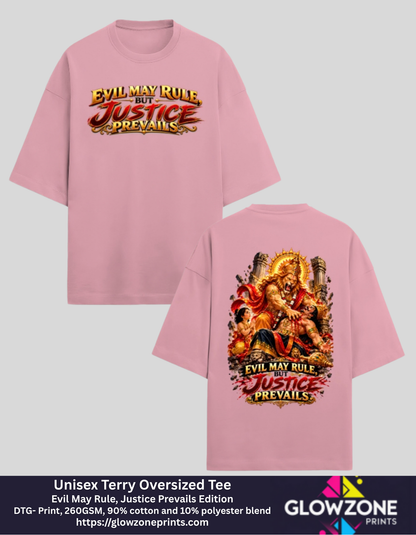 Unisex Terry Oversized Tee – Evil May Rule, Justice Prevails Edition Flamingo GlowZonePrints